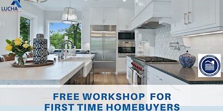 LUCHA: FREE First-Time Homebuyer Workshop (English)