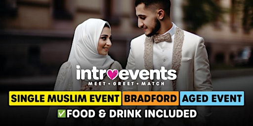 Immagine principale di Muslim Marriage Events Bradford (Aged Event) - Single Muslims Event 