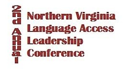 Northern VA Language Access Leadership Conference - "Make It Happen!" primary image