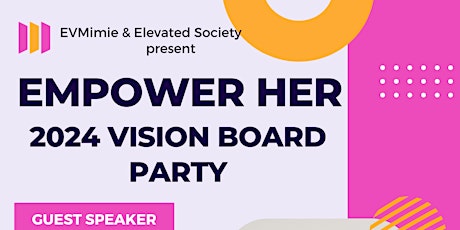 EMPOWER HER 2024 VISION BOARD PARTY primary image