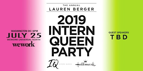Intern Queen Party- 2019 WASHINGTON, DC!!  primary image