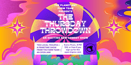 Imagem principal do evento The Thursday Throwdown with the Planet Ant Farm Team