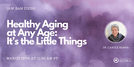 IAW San Diego: Healthy Aging at Any Time primary image