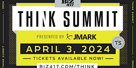 Biz 417's Think Summit 2024  presented by JMARK