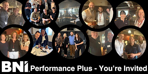 Imagen principal de Boost Your Business | BNI Performance Plus Networking Event