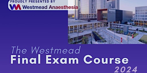 Imagem principal do evento The Westmead Final Exam Course 2024