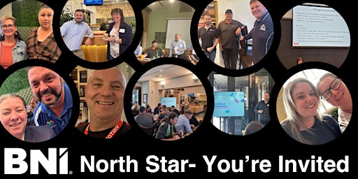 Primaire afbeelding van Expand Your Business Horizons | BNI North Star Networking Event