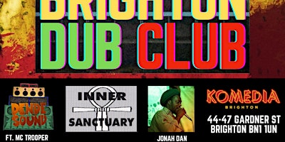 Imagem principal do evento BRIGHTON DUB CLUB - DENDE SOUND meets JONAH DAN