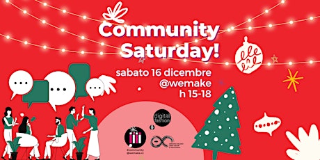Community Saturday | sabato 16 dicembre 2023 primary image