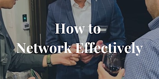 Imagem principal de How to Network Effectively - June 2024