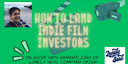 Imagem principal do evento How to Land Indie Film Investors