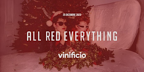 Immagine principale di All Red Everything 2023 | Vinificio 