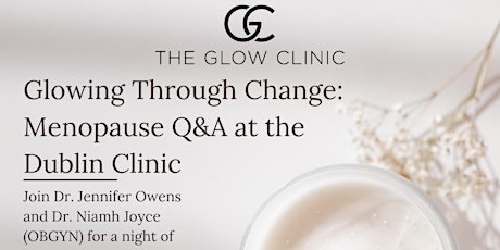 Glowing Through Change: Menopause Q&A