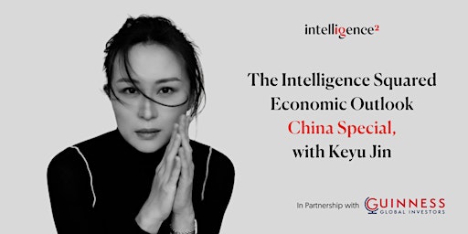 Immagine principale di The Intelligence Squared Economic Outlook  China Special, with Keyu Jin 