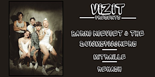 Imagem principal do evento Vizit Presents: Barno koevoet & the Duijmspijckers + Mitraille + Rehash