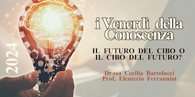 Primaire afbeelding van Il futuro del cibo o il cibo del futuro?