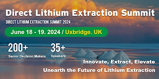 Primaire afbeelding van Direct Lithium Extraction Summit 2024, 18 - 19 June, Uxbridge UK