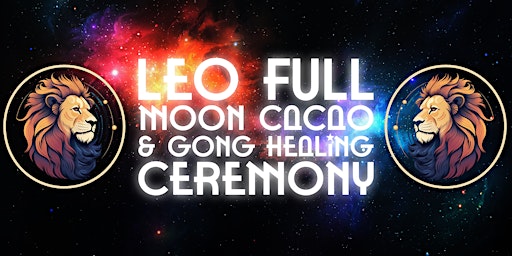 January Leo Full Moon Cacao and Gong Healing Ceremony at The Ark primary image