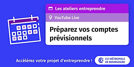 Préparez vos comptes prévisionnels