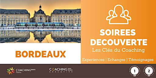 Imagem principal de 15/05/2024 -  Soirée découverte  "Les clés du coaching" à Bordeaux