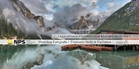 Lago di Braies - workshop fotografia Tramonto, Stelle & Via Lattea