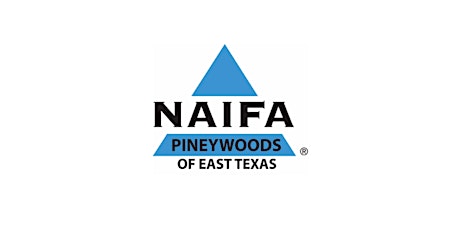 NAIFA Pineywoods of East Texas Membership Luncheon Meeting - October 2024