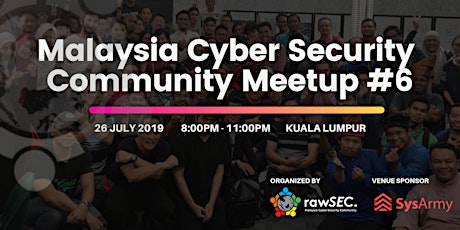 Imagen principal de rawSEC Meetup #6 (Malaysia Cyber Security Community)