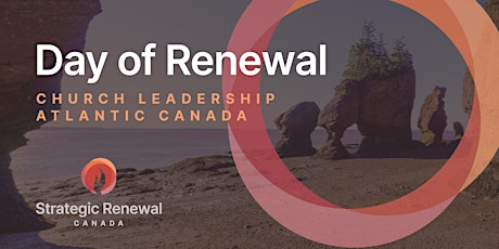 Day of Renewal - Church Leadership  Atlantic Canada primary image