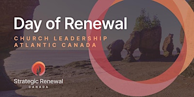 Imagen principal de Day of Renewal - Church Leadership  Atlantic Canada