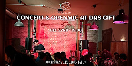 Concert and Openmic at Das Gift Berlin