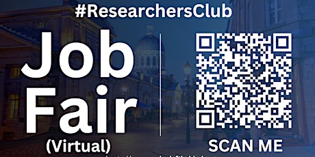#ResearchersClub Virtual Job Fair / Career Expo Event #Montreal