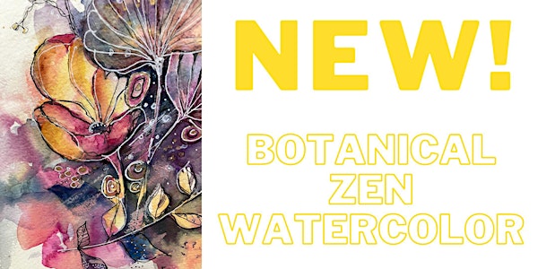 Botanical Zen Watercolor with Paula Crandell (Adult-Painting) Tickets, Sat,  Mar 9, 2024 at 1:00 PM