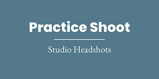 Primaire afbeelding van Practice Shoot | Studio Headshots