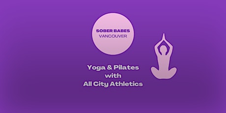 Sober Babes x All City Athletics Yoga & Pilates Class