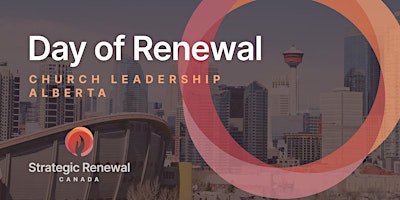 Hauptbild für Day of Renewal - Church Leadership Alberta