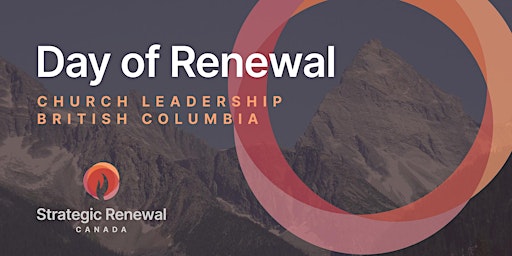 Hauptbild für Day of Renewal - Church Leadership British Columbia
