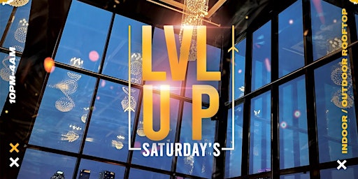 LEVEL UP SATURDAYS REGGAETON  ROOFTOP PARTY | Lighthouse Rooftop primary image