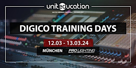 Imagem principal do evento Unit(Ed)ucation Days: DiGiCo Basic & Advanced Training (München)