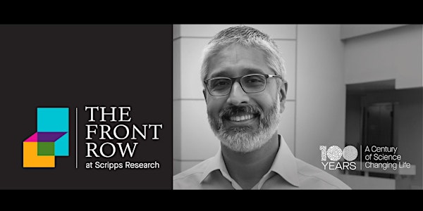 The Front Row at Scripps Research: lecture with Arnab Chatterjee, PhD
