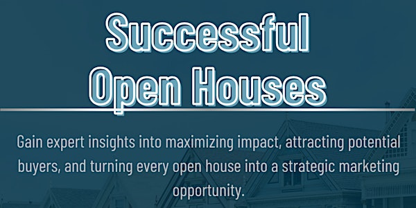 Successful Open Houses CE
