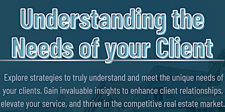 Understanding the Needs of your Clients CE