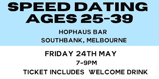 Melbourne CBD speed dating Hophaus, Southbank, Melbourne ages 25-39 primary image