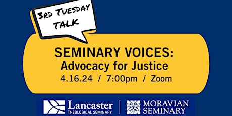 3rd Tuesday Talk - Seminary Voices: Advocacy for Justice