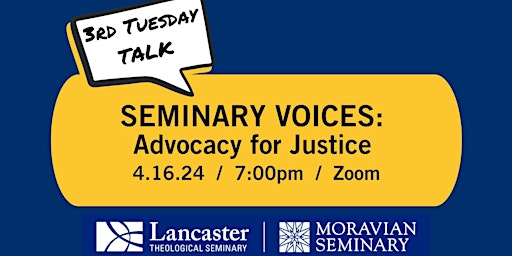 Primaire afbeelding van 3rd Tuesday Talk - Seminary Voices: Advocacy for Justice