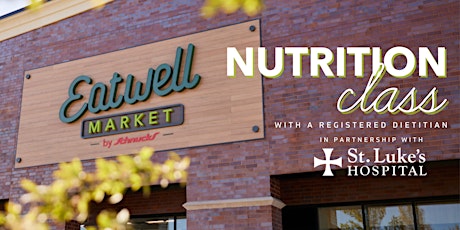 Eatwell Market Nutrition Class