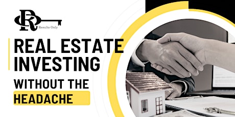 Real Estate Investing Without the Headache