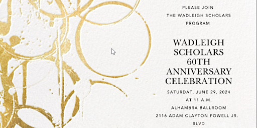 Primaire afbeelding van Wadleigh Scholars - 60th Anniversary Celebration