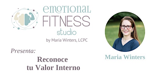 Primaire afbeelding van Reconoce tu valor interior con la psicóloga María Winters