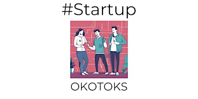 Imagen principal de Startup Okotoks - Monthly Networking & Info Night