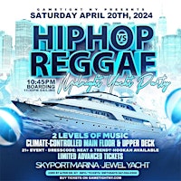 Imagen principal de NYC Hip Hop vs Reggae Saturday Night Jewel Yacht Party Skyport Marina 2024